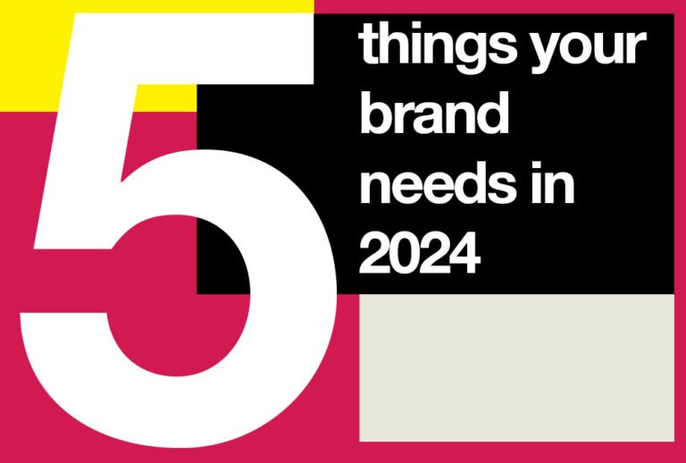 A big typographic number 5 with the text "things your brand needs in 2024"